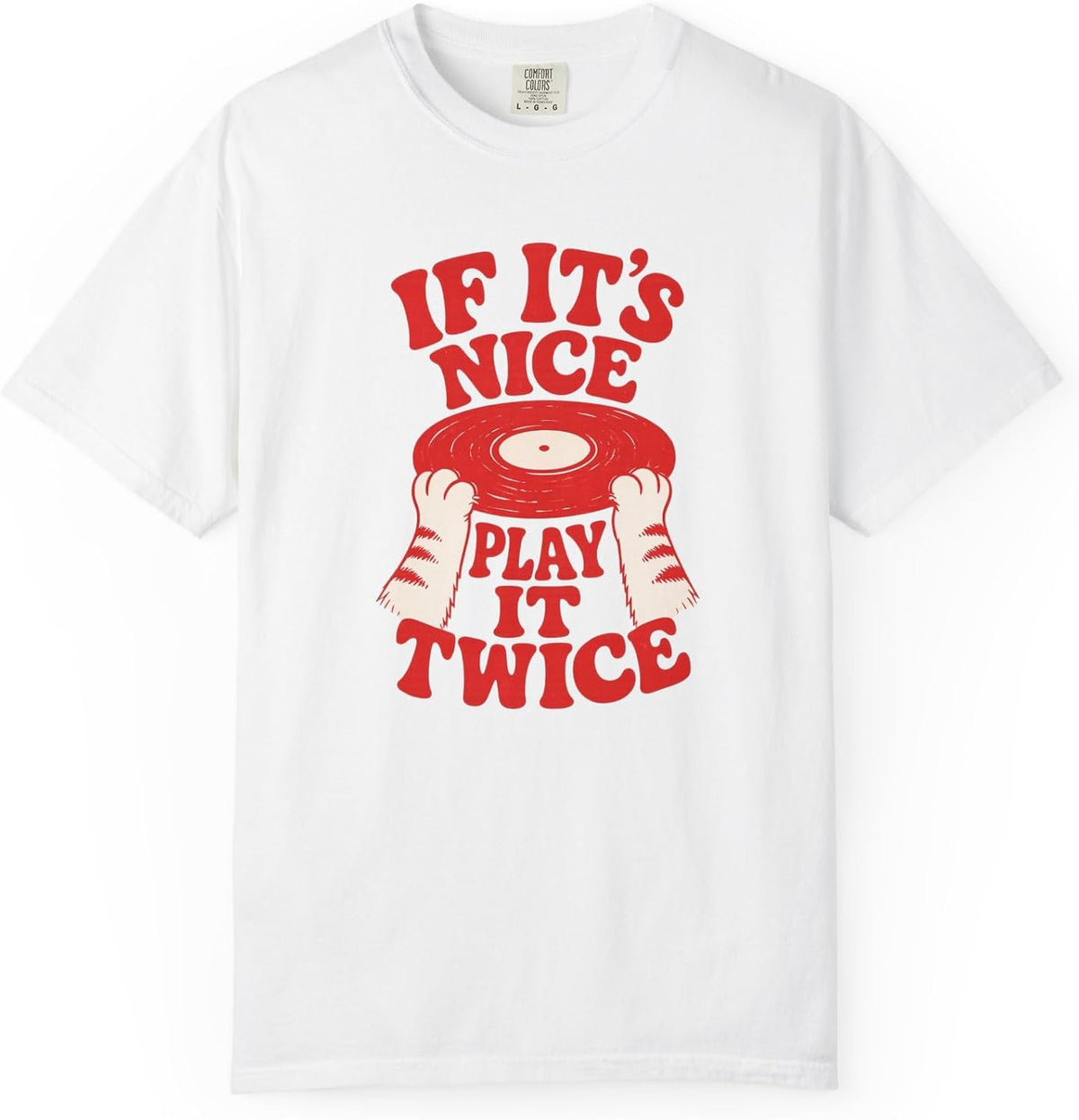 If It's Nice Play It Twice Tee